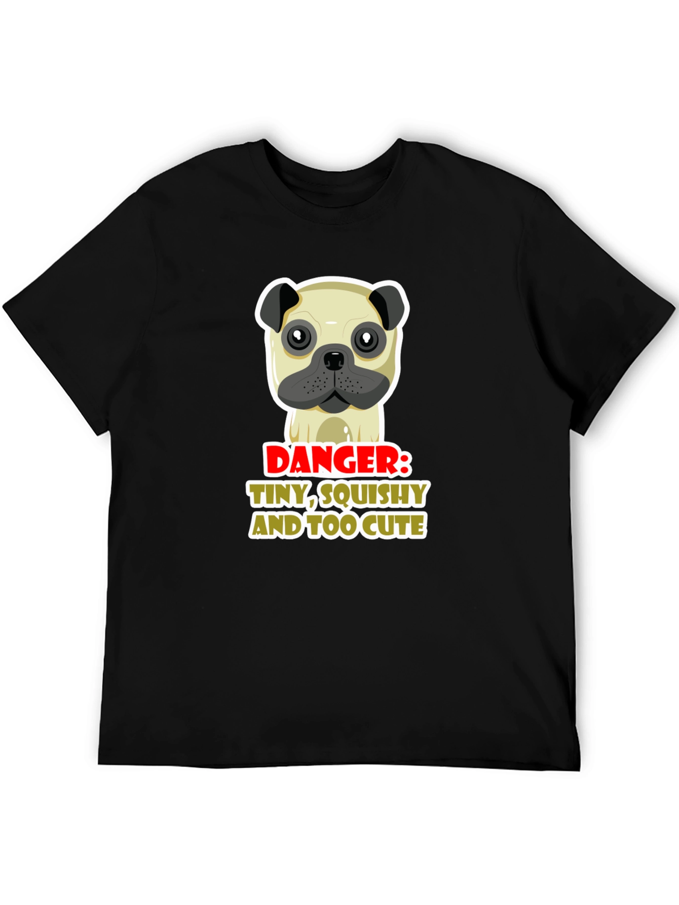 Danger: Tiny Squishy Too Cute Pug Graphic Tee