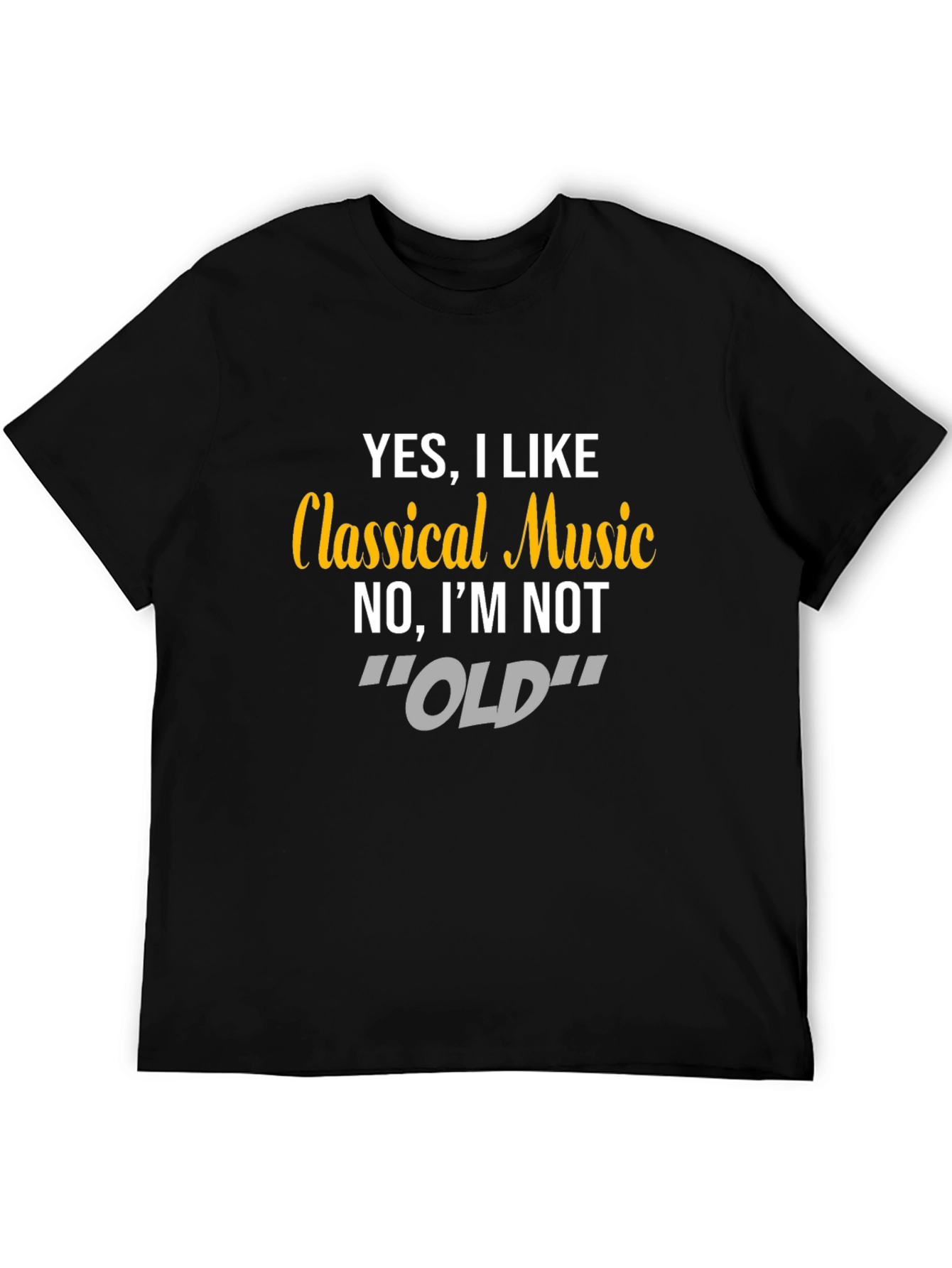Classical Music T-Shirt - Funny Statement Tee