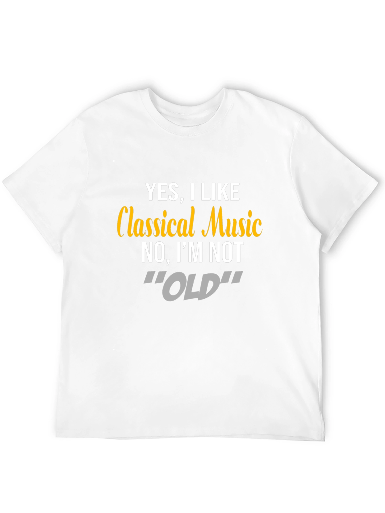 Classical Music T-Shirt - Funny Statement Tee