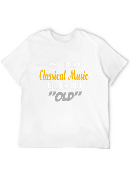 Classical Music T-Shirt - Funny Statement Tee