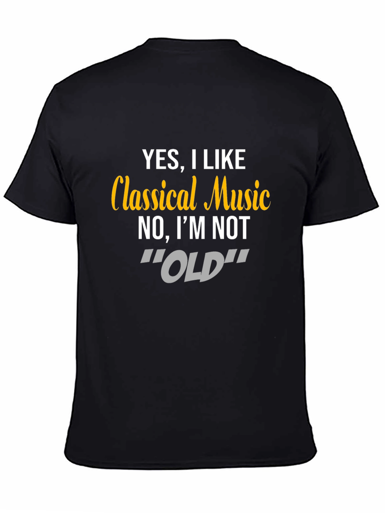 Classical Music T-Shirt - Funny Statement Tee