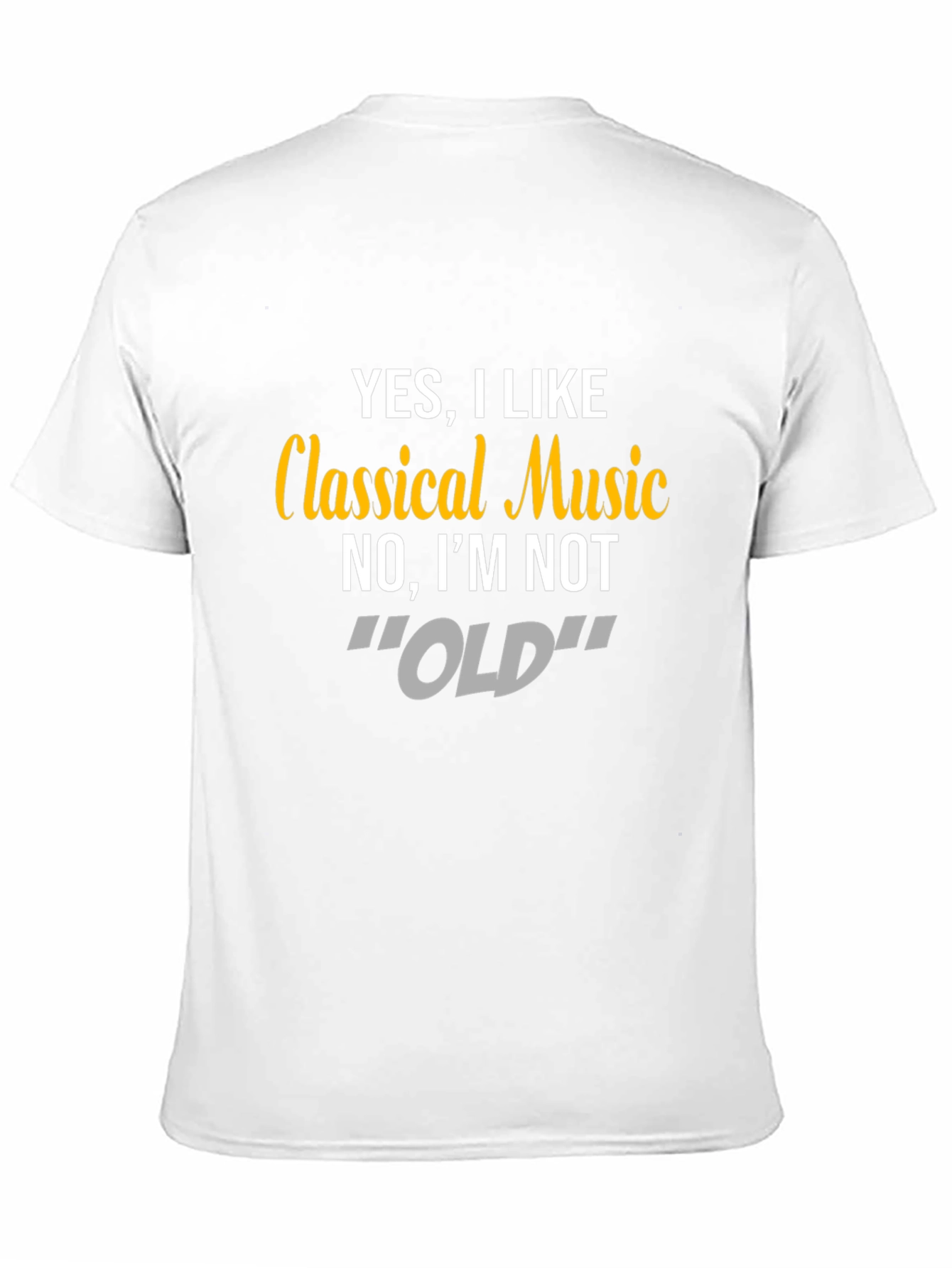 Classical Music T-Shirt - Funny Statement Tee