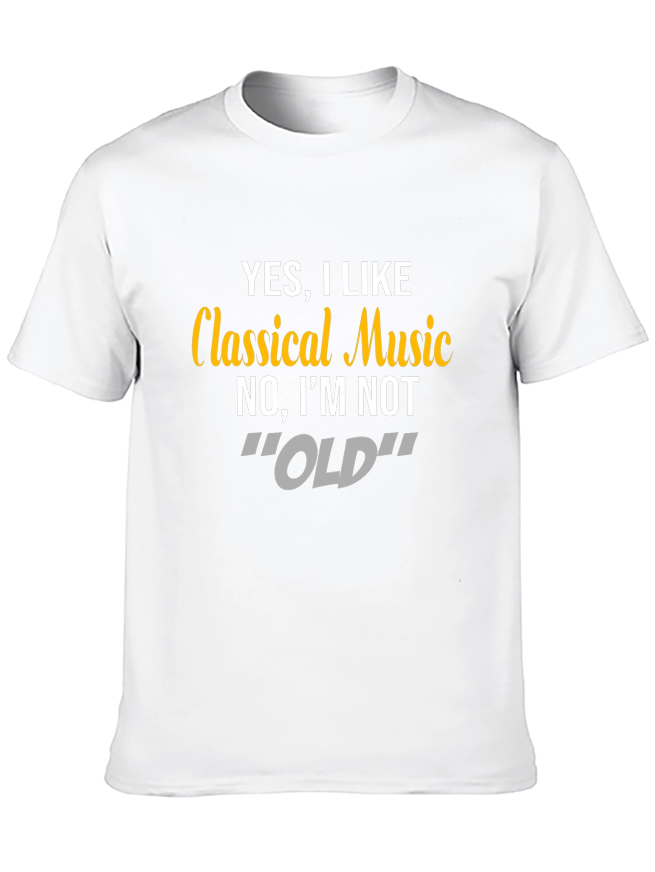 Classical Music T-Shirt - Funny Statement Tee