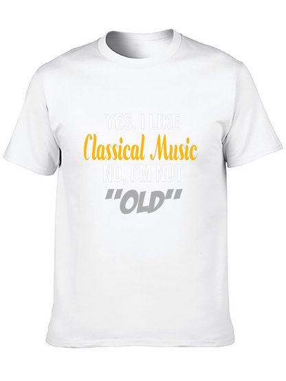 Classical Music T-Shirt - Funny Statement Tee