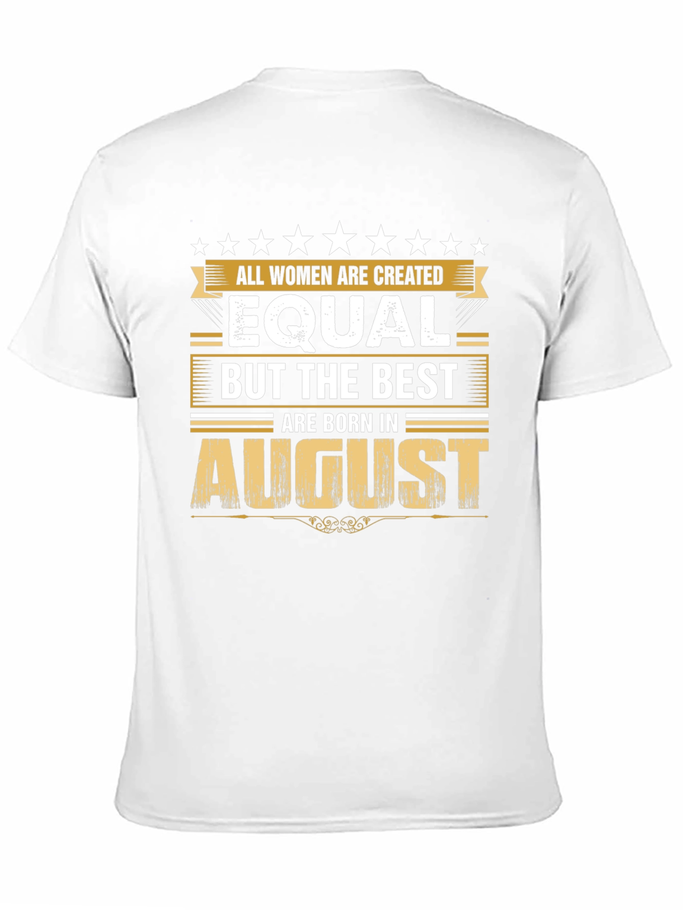 August Birthday T-Shirt - Womens Equality Tee