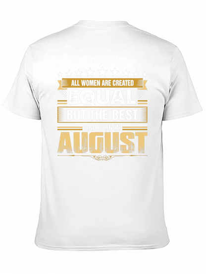 August Birthday T-Shirt - Womens Equality Tee