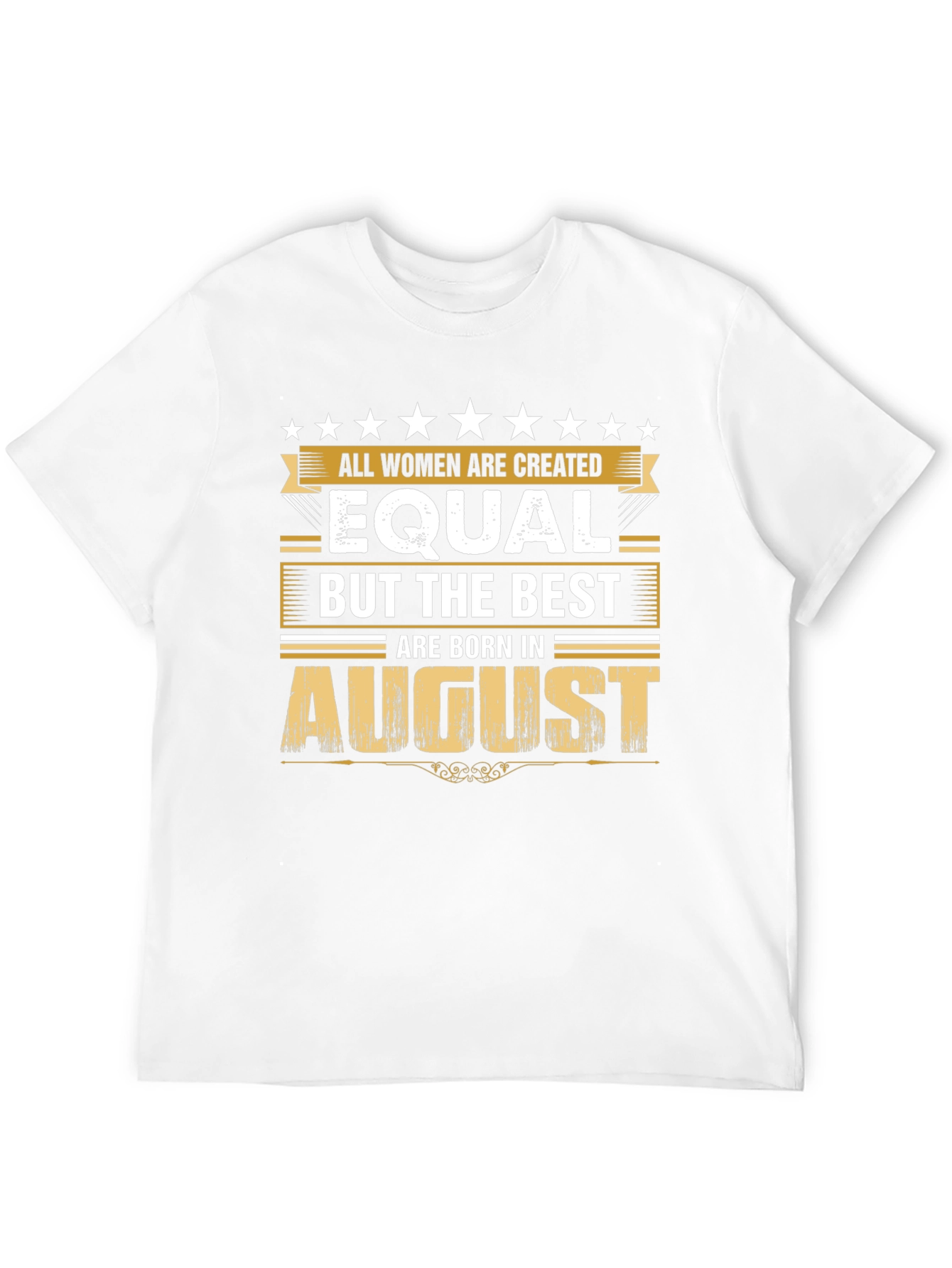 August Birthday T-Shirt - Womens Equality Tee