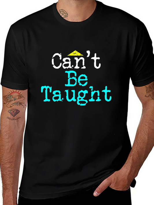Cant Be Taught Graphic Tee - Black