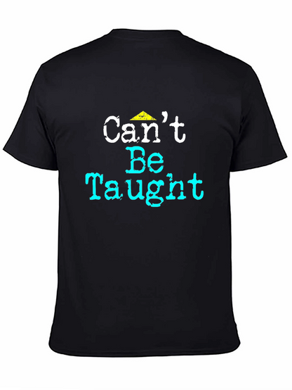 Cant Be Taught Graphic Tee - Black