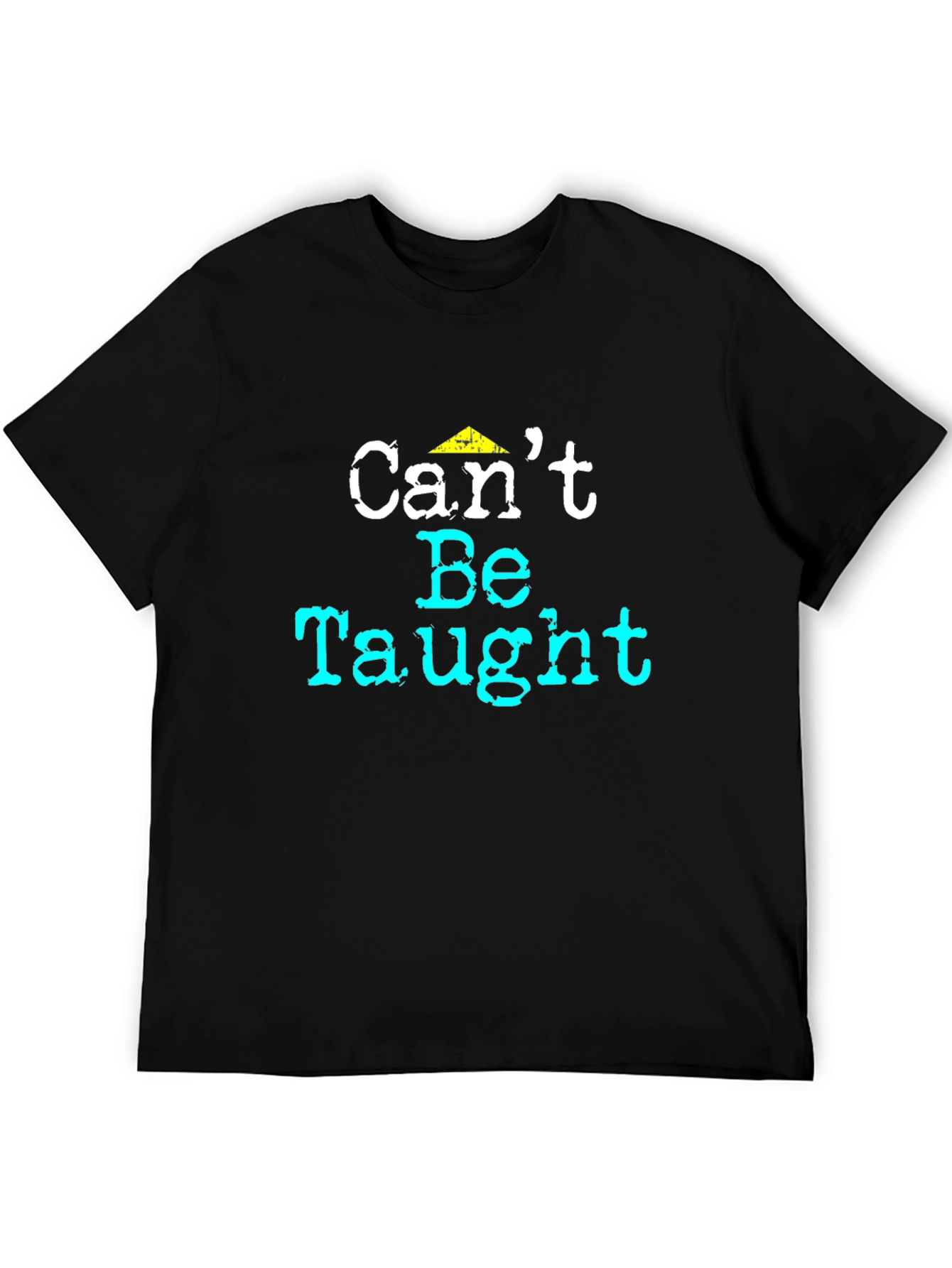 Cant Be Taught Graphic Tee - Black