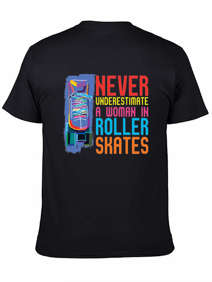 Never Underestimate Roller Skates T-Shirt