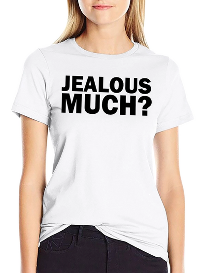 Jealous Much? Graphic T-Shirt - Bold Black Tee