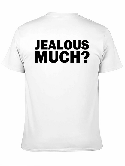Jealous Much? Graphic T-Shirt - Bold Black Tee