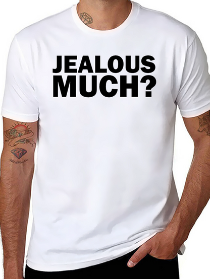 Jealous Much? Graphic T-Shirt - Bold Black Tee