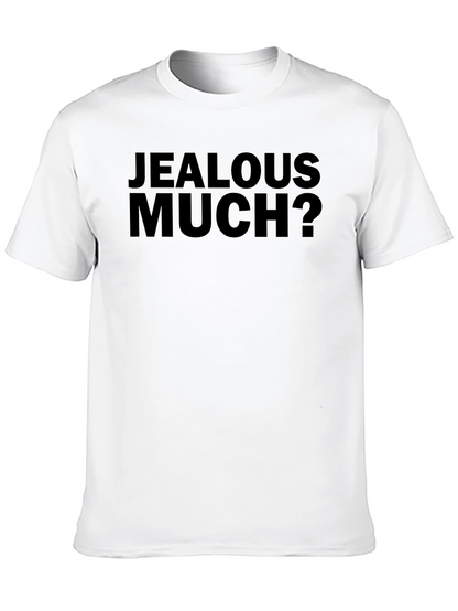 Jealous Much? Graphic T-Shirt - Bold Black Tee