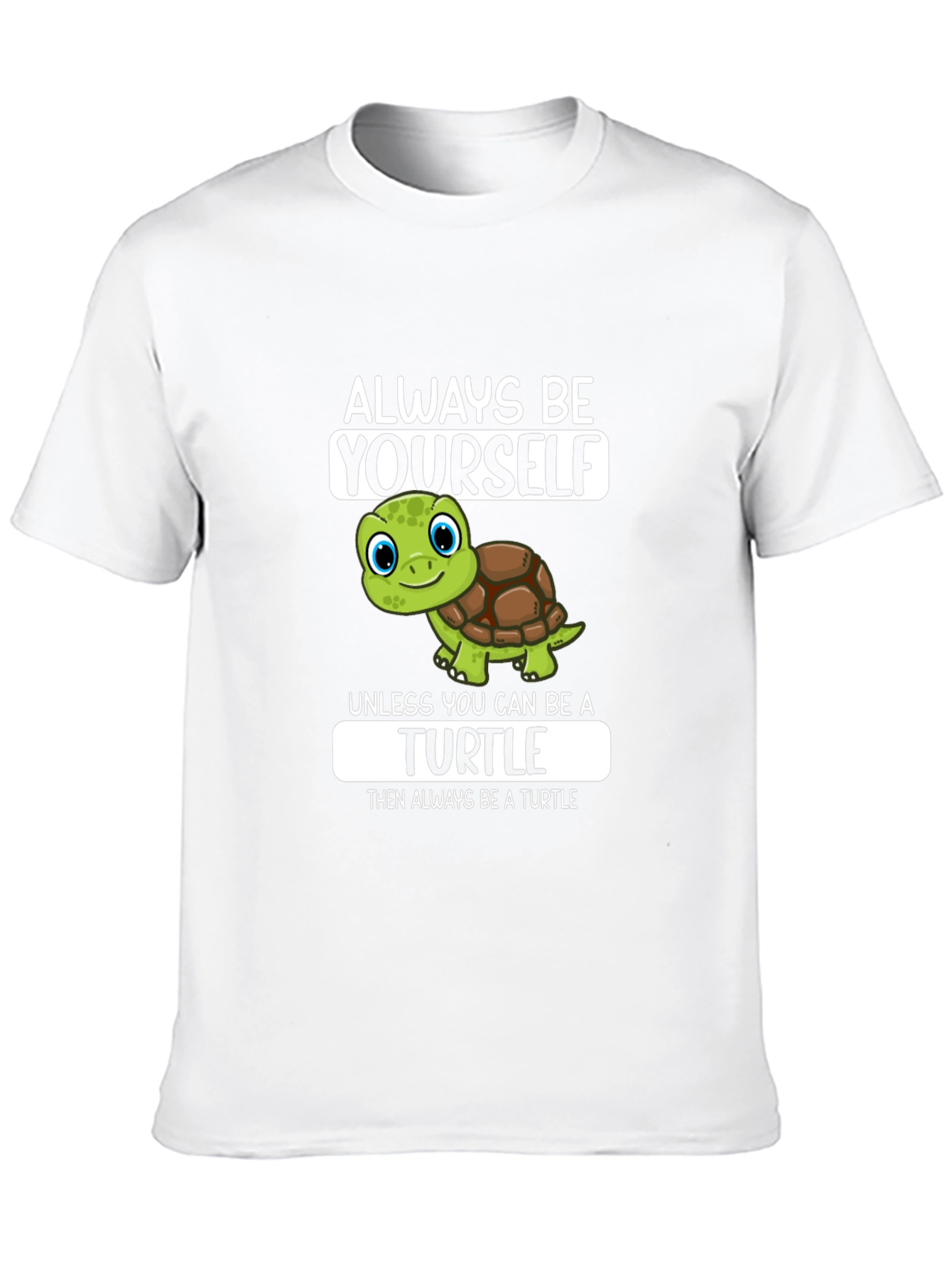 Always Be Yourself Turtle Graphic T-Shirt