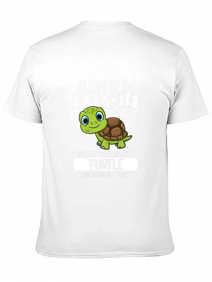 Always Be Yourself Turtle Graphic T-Shirt
