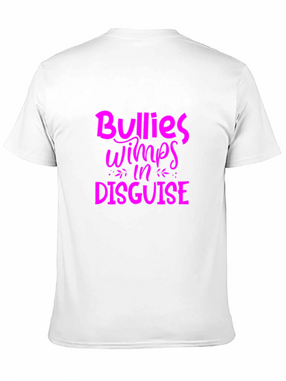 Bullies Wimps in Disguise Graphic Tee