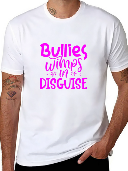 Bullies Wimps in Disguise Graphic Tee