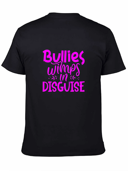 Bullies Wimps in Disguise Graphic Tee