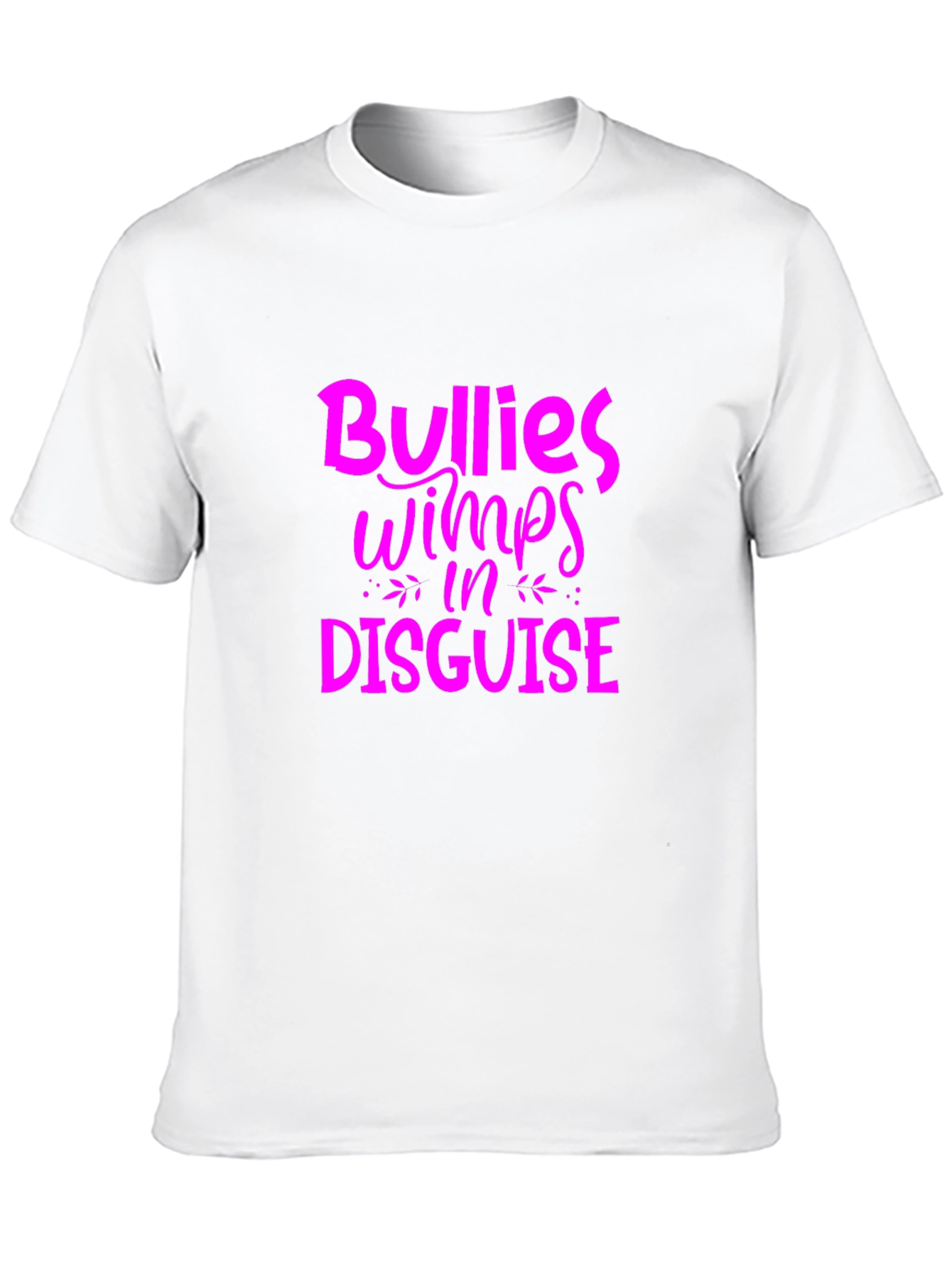 Bullies Wimps in Disguise Graphic Tee