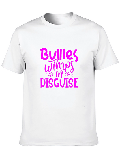 Bullies Wimps in Disguise Graphic Tee