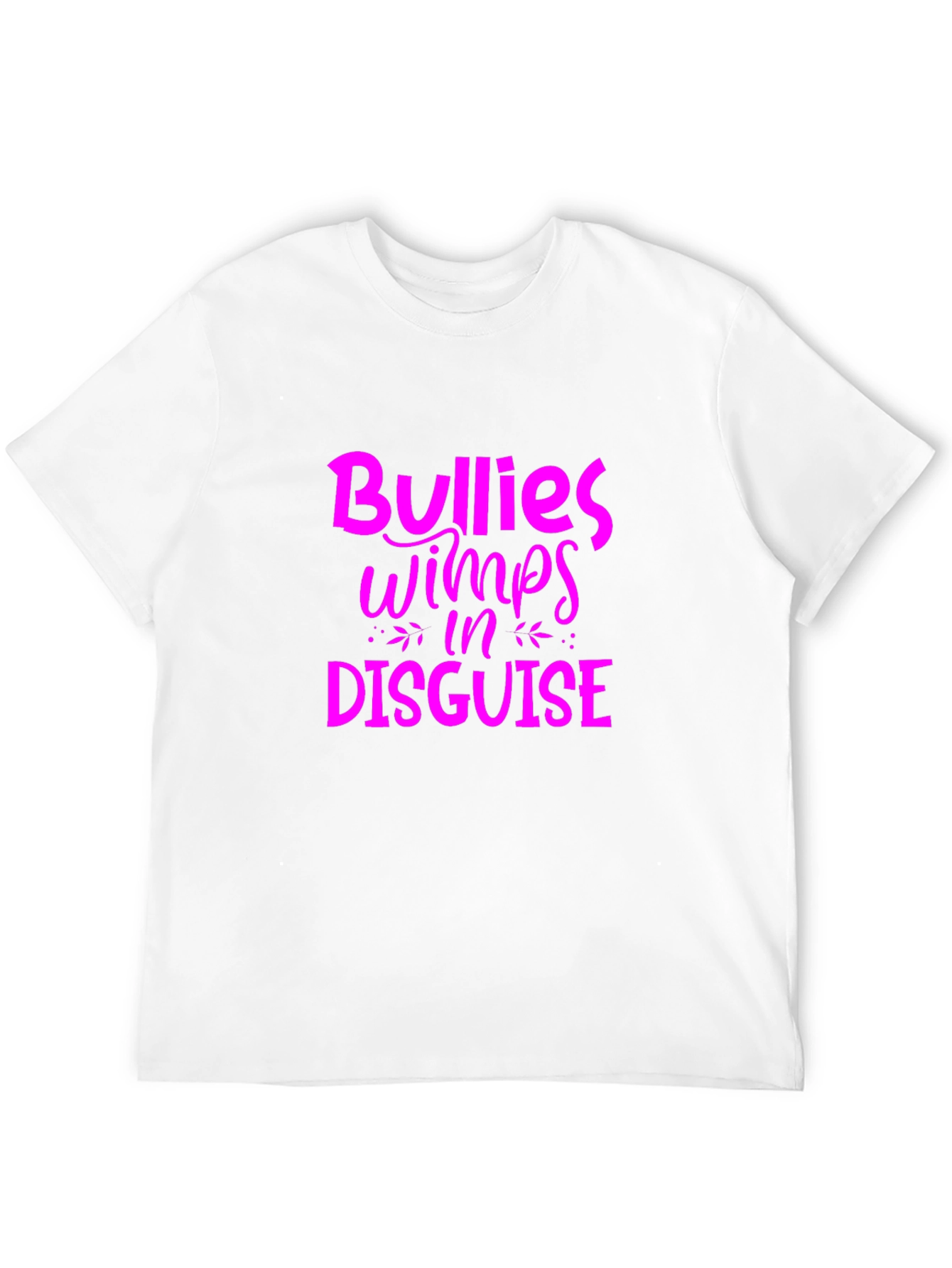 Bullies Wimps in Disguise Graphic Tee