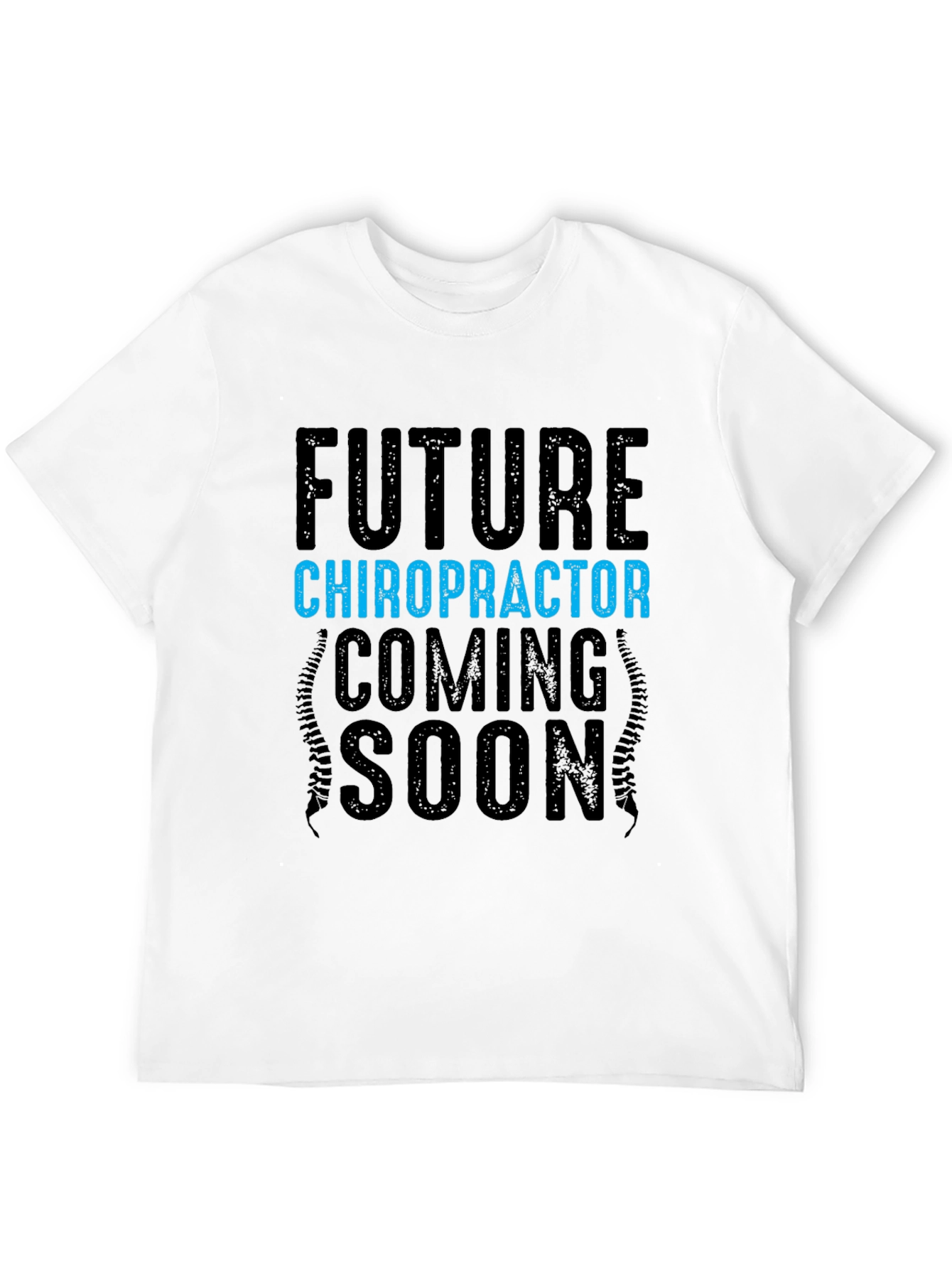 Future Chiropractor T-Shirt - Coming Soon