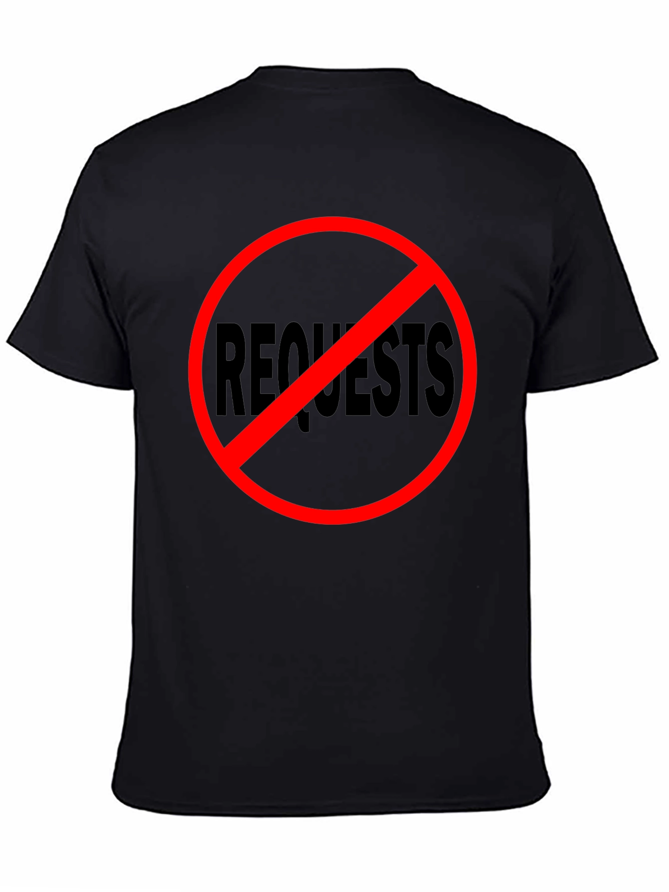 No Requests Black Graphic Tee