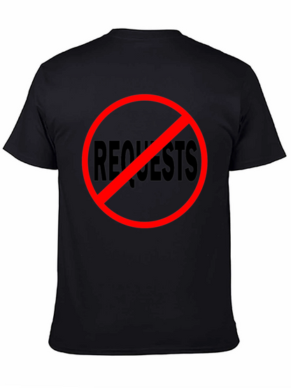 No Requests Black Graphic Tee