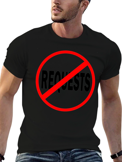 No Requests Black Graphic Tee