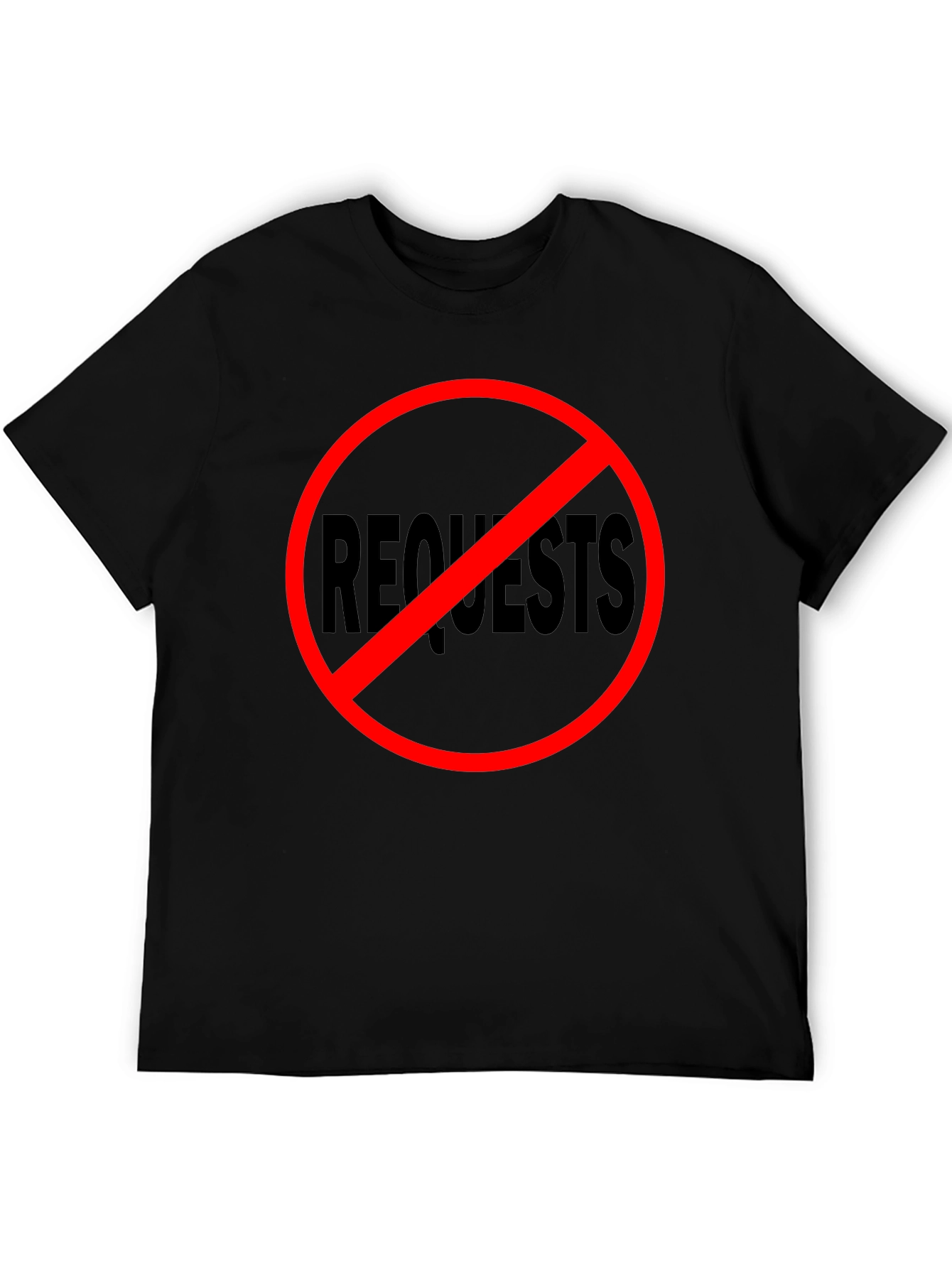 No Requests Black Graphic Tee