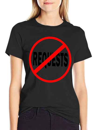 No Requests Black Graphic Tee