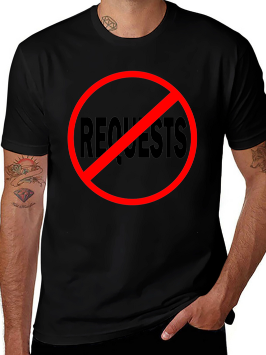 No Requests Black Graphic Tee