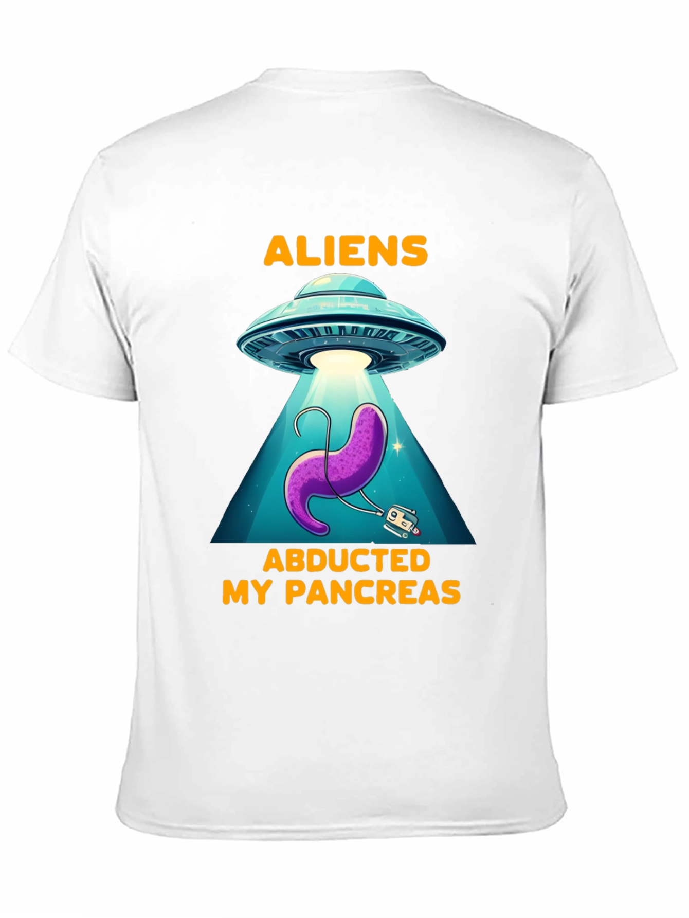 Aliens Abducted My Pancreas T-Shirt