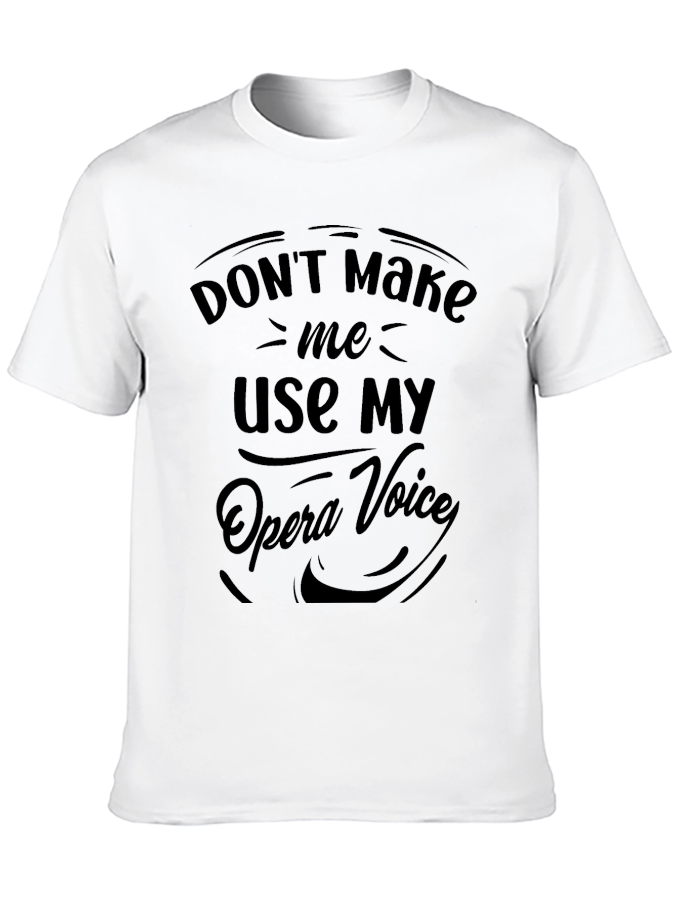 Opera Voice T-Shirt - Funny Gift for Singers