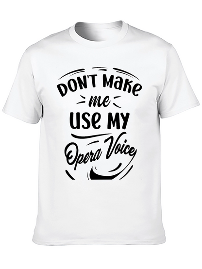 Opera Voice T-Shirt - Funny Gift for Singers