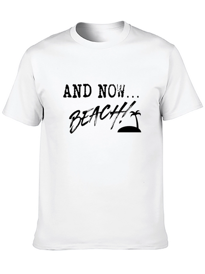 And Now... Beach! Mens Black Graphic T-Shirt