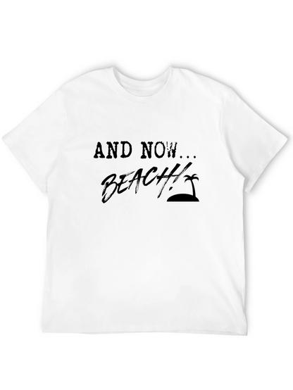 And Now... Beach! Mens Black Graphic T-Shirt