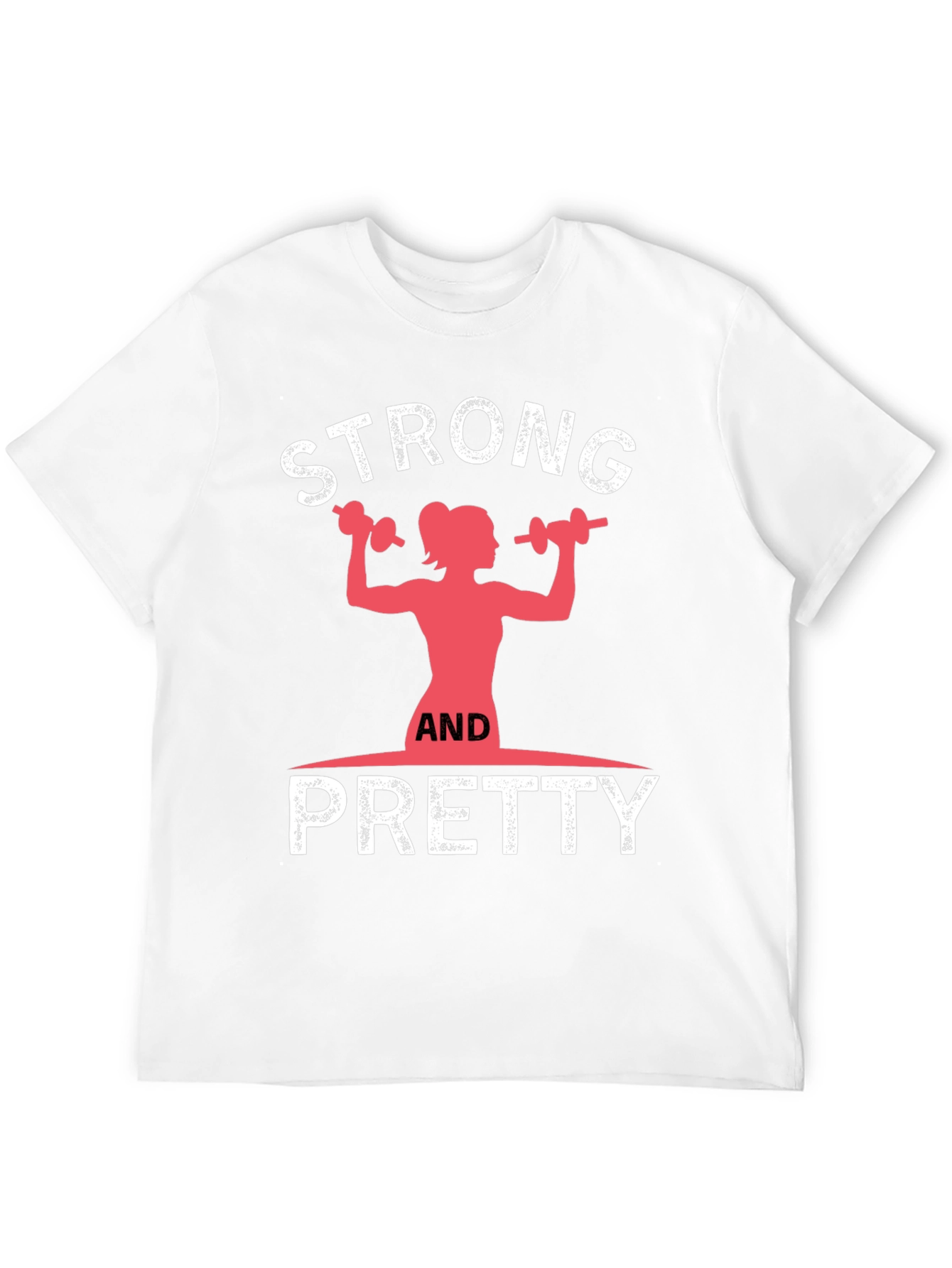 Strong and Pretty Graphic T-Shirt