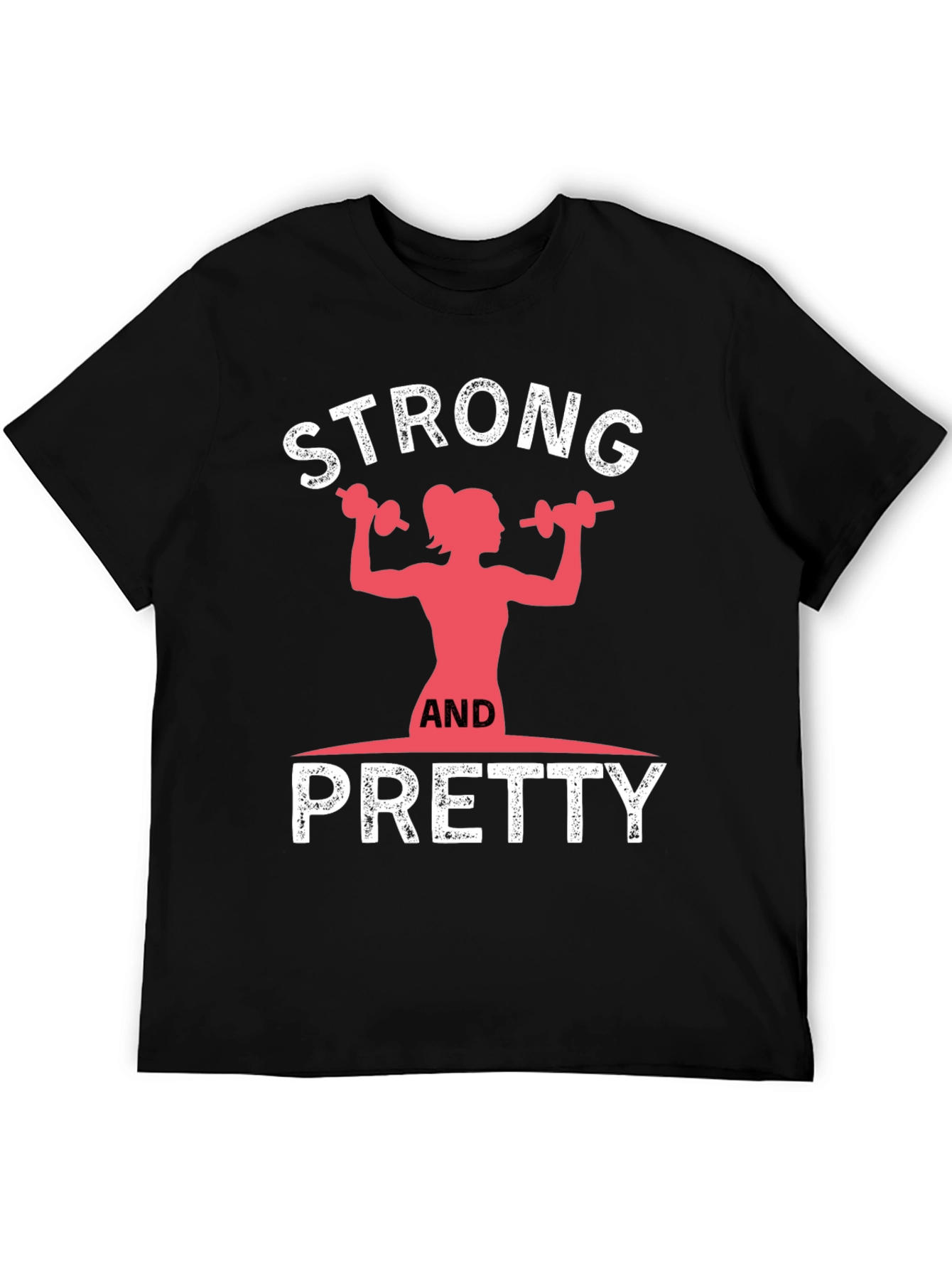Strong and Pretty Graphic T-Shirt