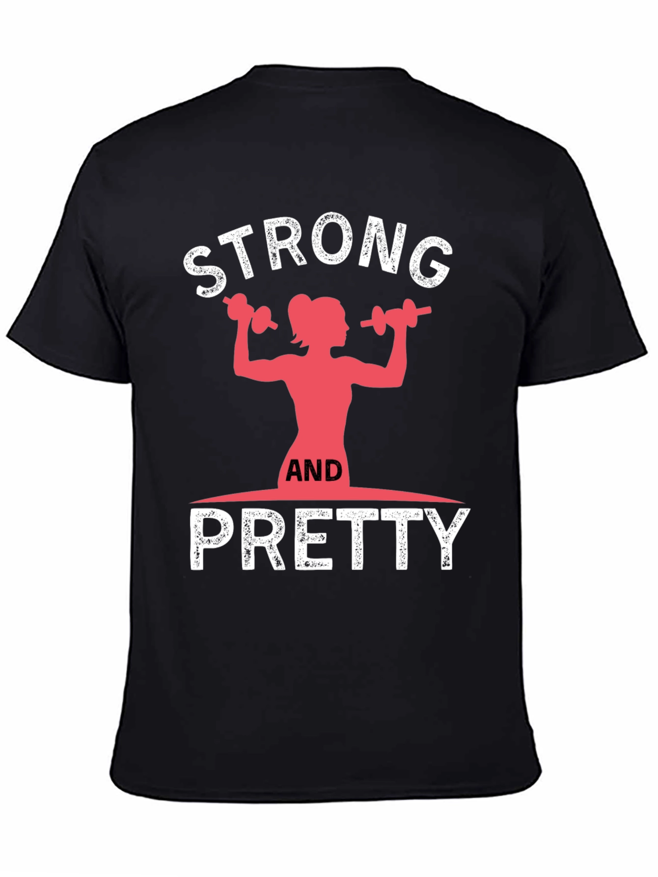 Strong and Pretty Graphic T-Shirt