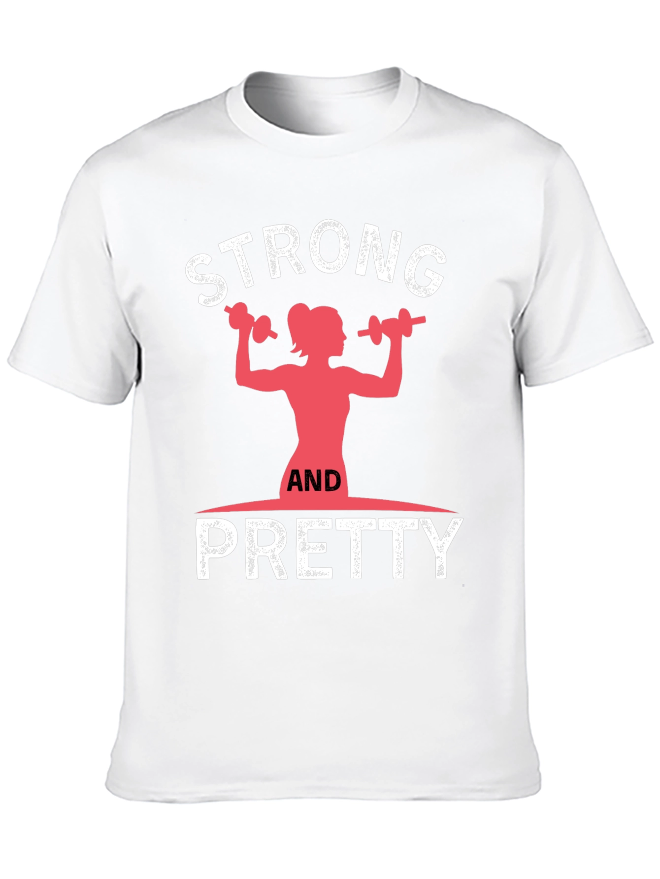 Strong and Pretty Graphic T-Shirt