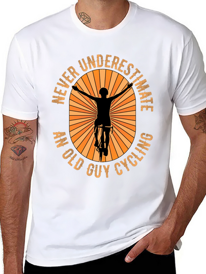 Never Underestimate An Old Guy Cycling T-Shirt