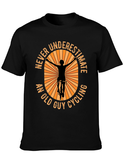 Never Underestimate An Old Guy Cycling T-Shirt
