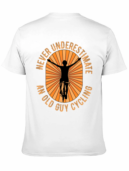 Never Underestimate An Old Guy Cycling T-Shirt