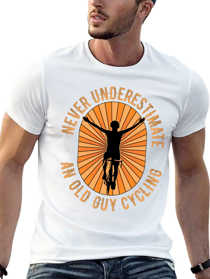 Never Underestimate An Old Guy Cycling T-Shirt