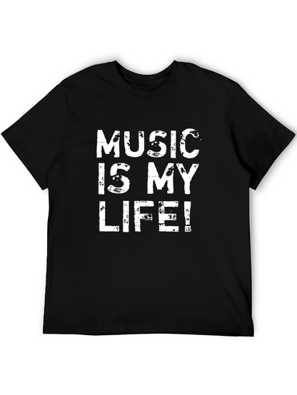 Music Is My Life T-Shirt - Black Cotton Tee