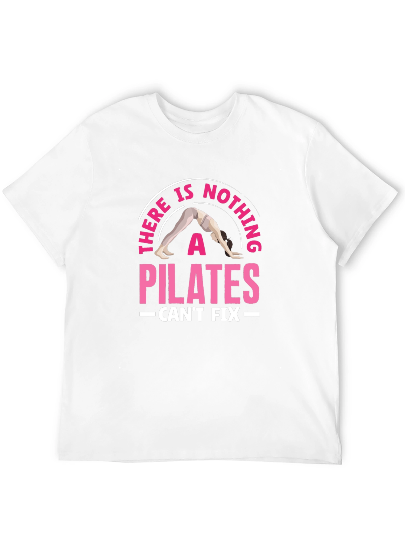 Pilates Can Fix It Graphic Tee