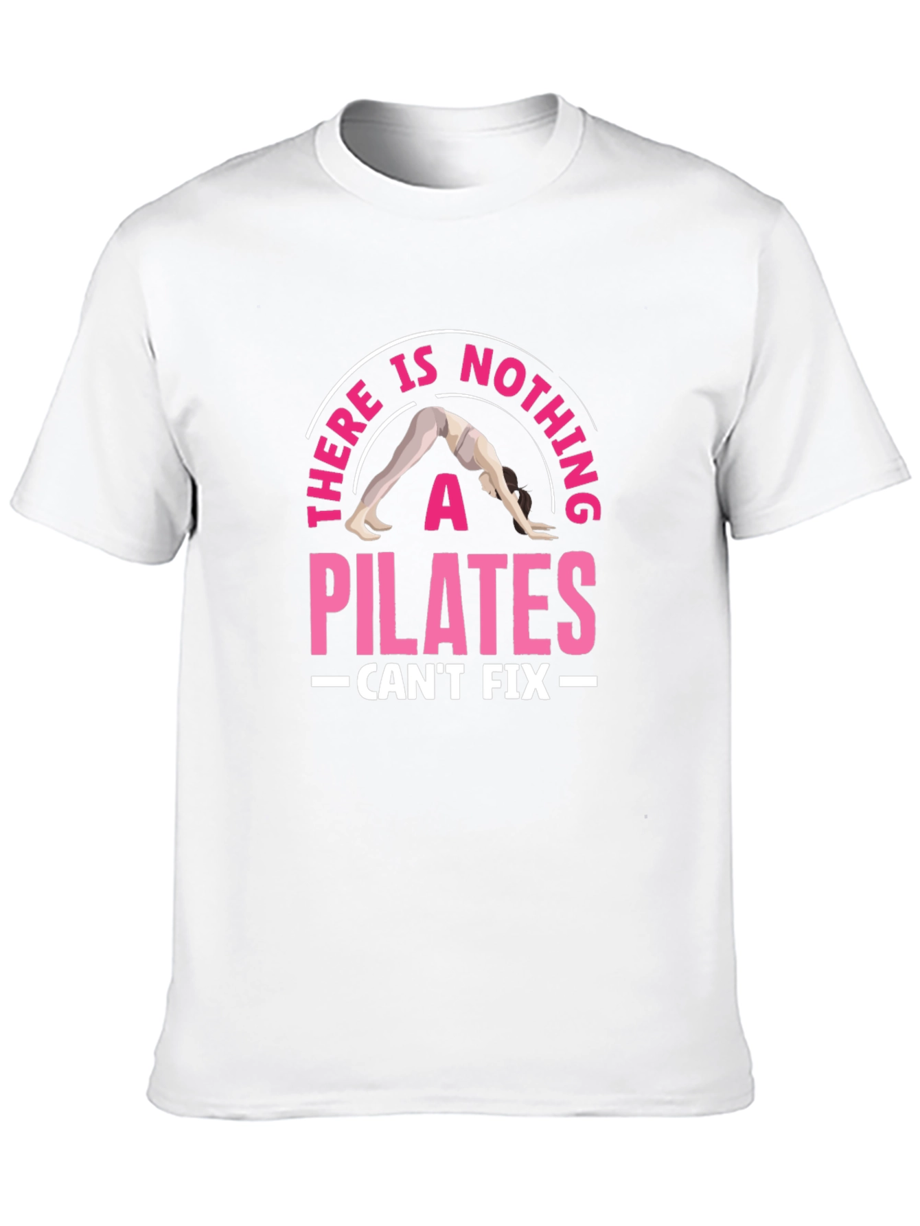 Pilates Can Fix It Graphic Tee